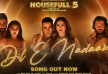 “हाउसफुल 5” का सफर, “लाल परी” के बाद अब “दिल-ए-नादान” ने मोहा मन