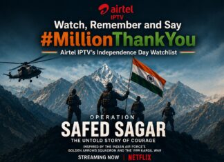 देखें, याद रखें और कहें #MillionThankYou: एयरटेल आईपीटीवी की खास इंडिपेंडेंस डे वॉचलिस्ट